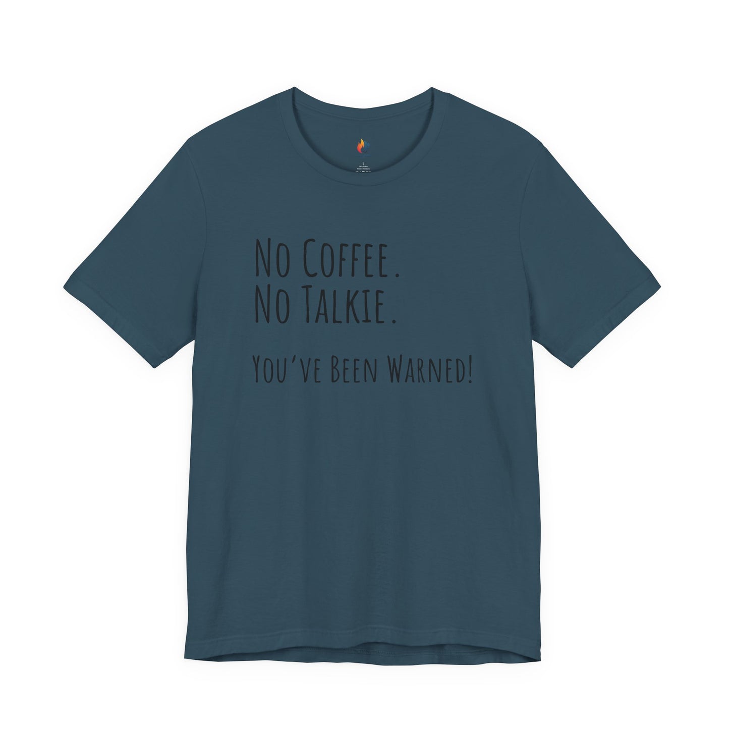 Coffee Lover Tee - "No Coffee, No Talkie" Shirt