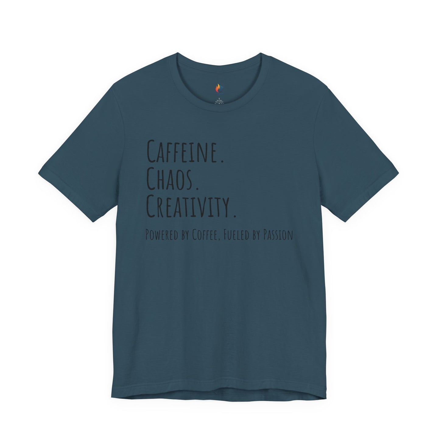 Coffee Lover Tee - "Caffeine, Chaos, Creativity" Shirt