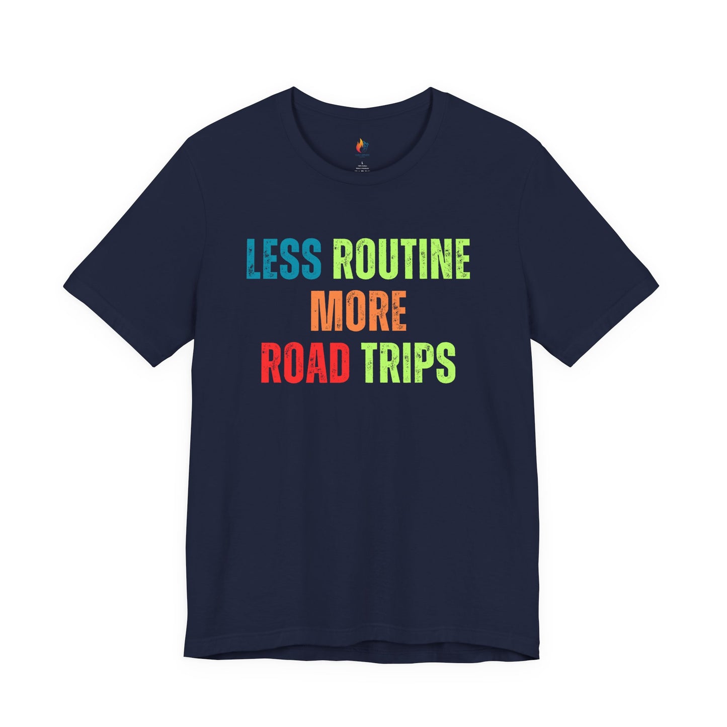 Less Routine, More Road trips T-Shirt - Travel Lover Graphic Tee