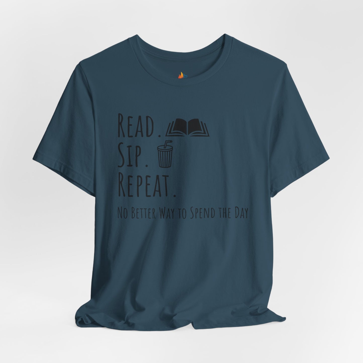 Read Sip Repeat T-Shirt, No Better Way to Spend the Day, Book Lover Tee, Coffee lover Tee
