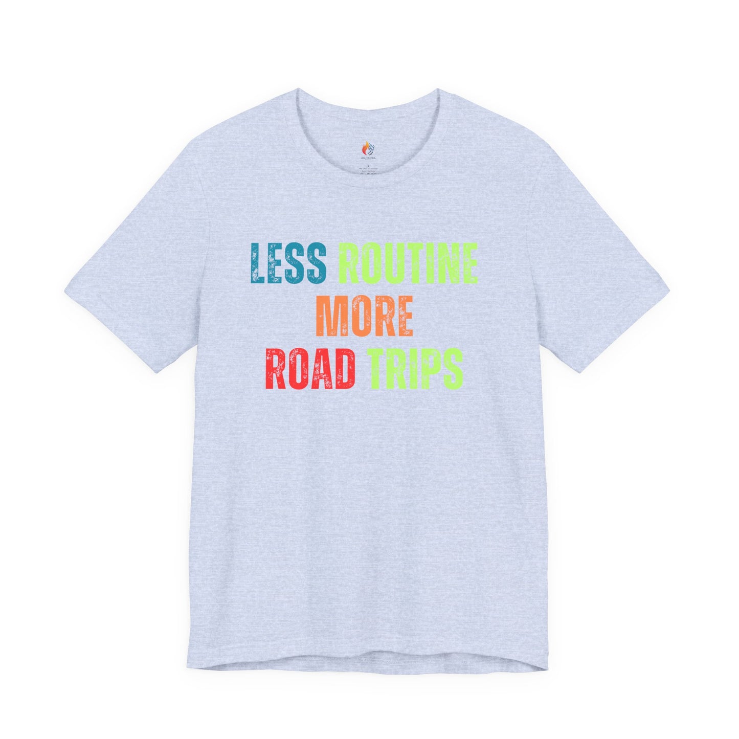 Less Routine, More Road trips T-Shirt - Travel Lover Graphic Tee