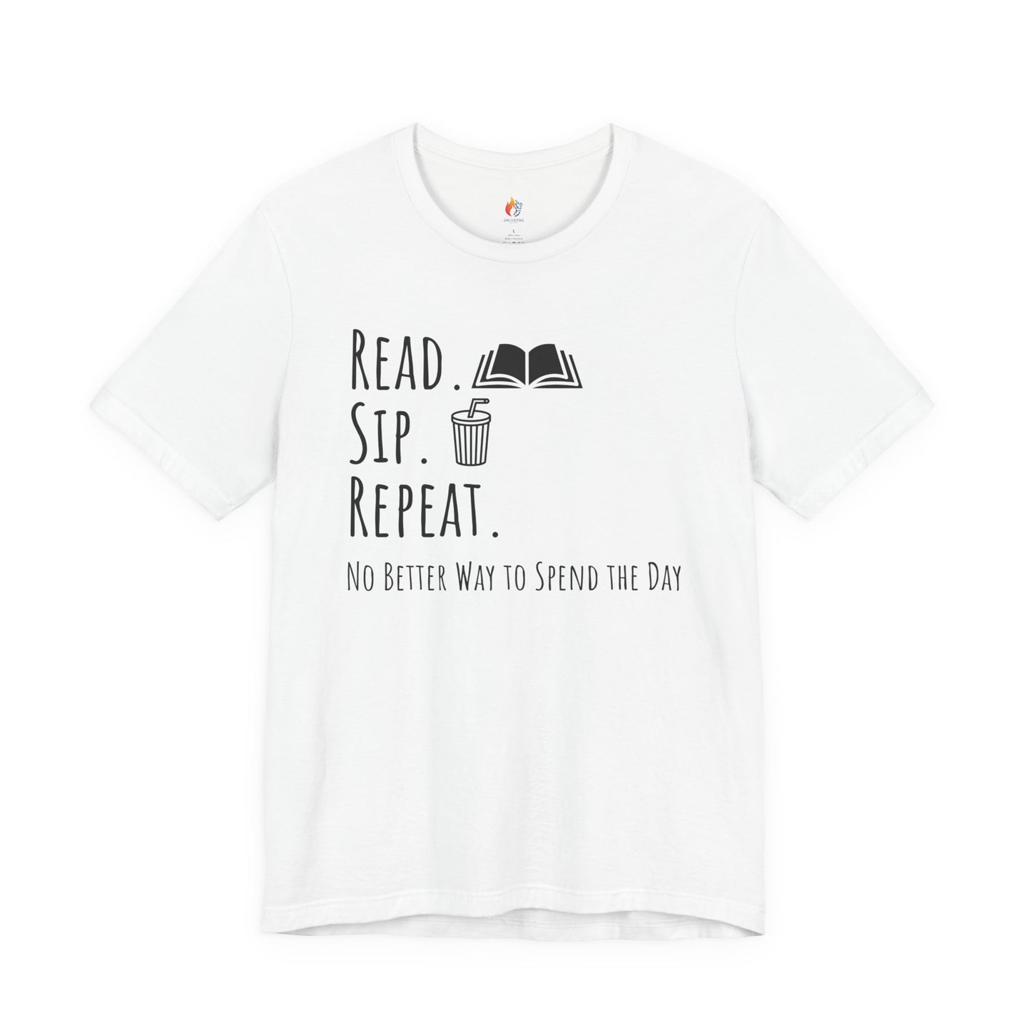 Read Sip Repeat T-Shirt, No Better Way to Spend the Day, Book Lover Tee, Coffee lover Tee