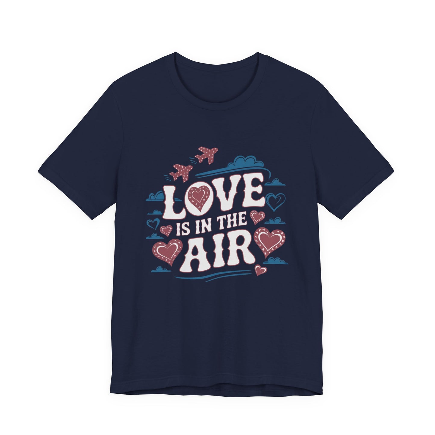 Love is in the Air T-Shirt, Valentine’s Day T-shirt, Cute Valentine Shirt, Love Graphic Tee, Unisex Valentine Outfit, Gift for Him or Her, Romantic Holiday Tee