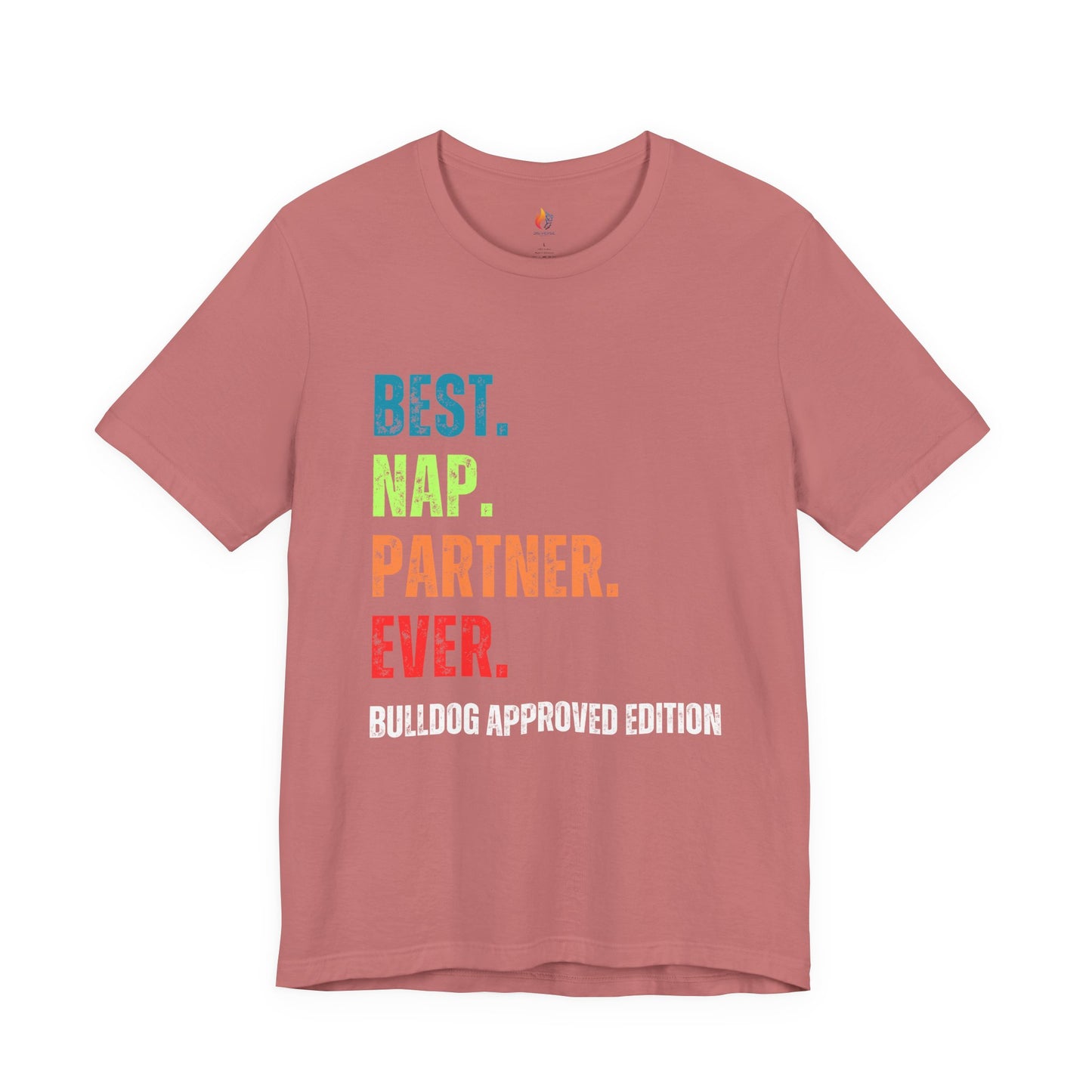 Bulldog Lover T-Shirt - "Best Nap Partner Ever"