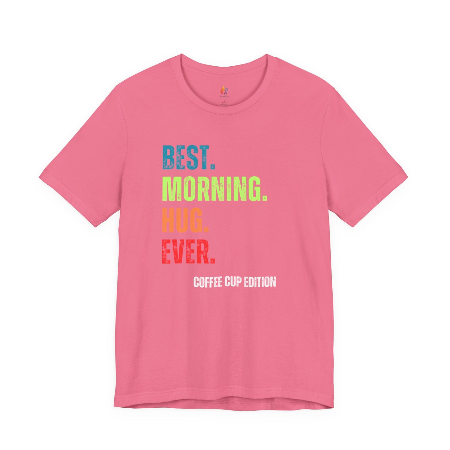 Coffee Lover T-Shirt - "Best Morning Hug Ever" Graphic Tee