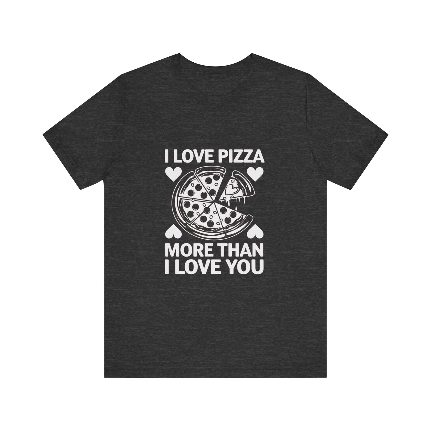 I Love Pizza T-Shirt, Valentine’s Day T-shirt, Cute Valentine Shirt, Love Graphic Tee, Unisex Valentine Outfit, Gift for Him or Her, Romantic Holiday Tee