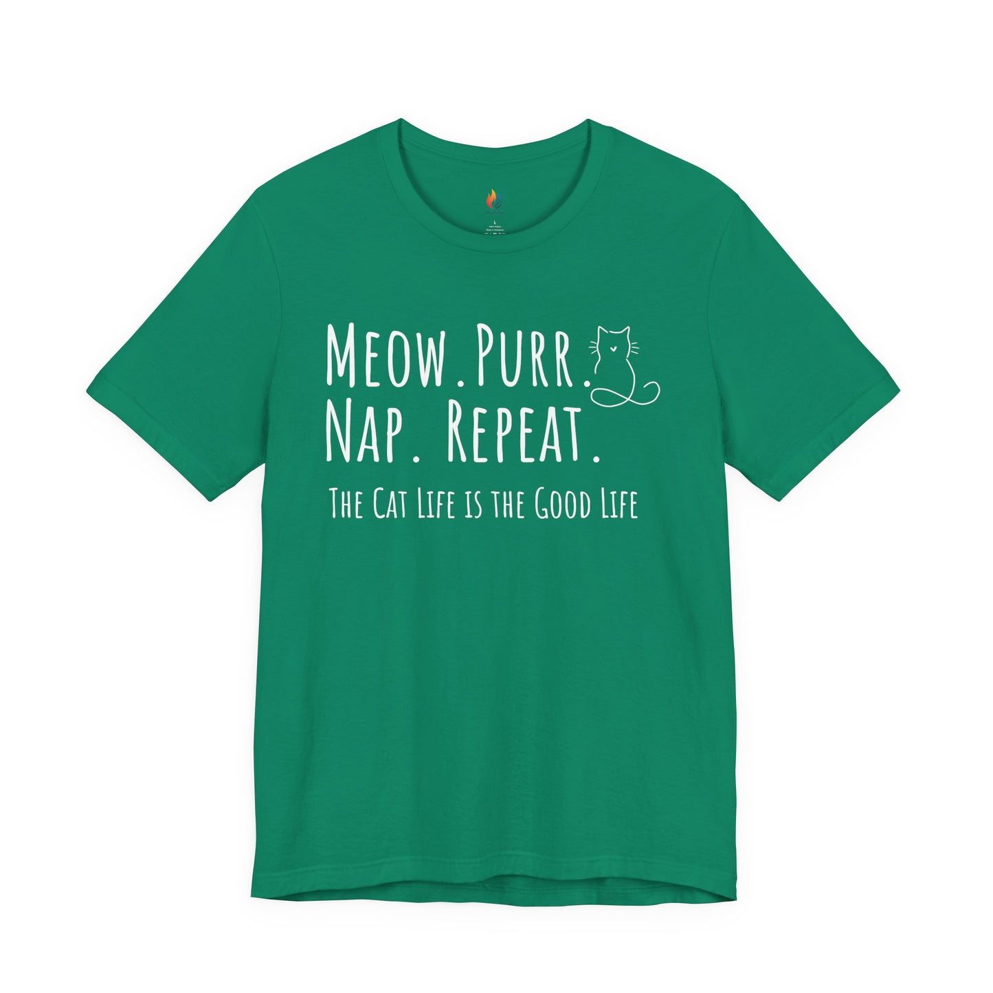 Meow, Purr, Nap Repeat - Cat life is good life - T-Shirt, Cat Lover, Pet Lover Tee