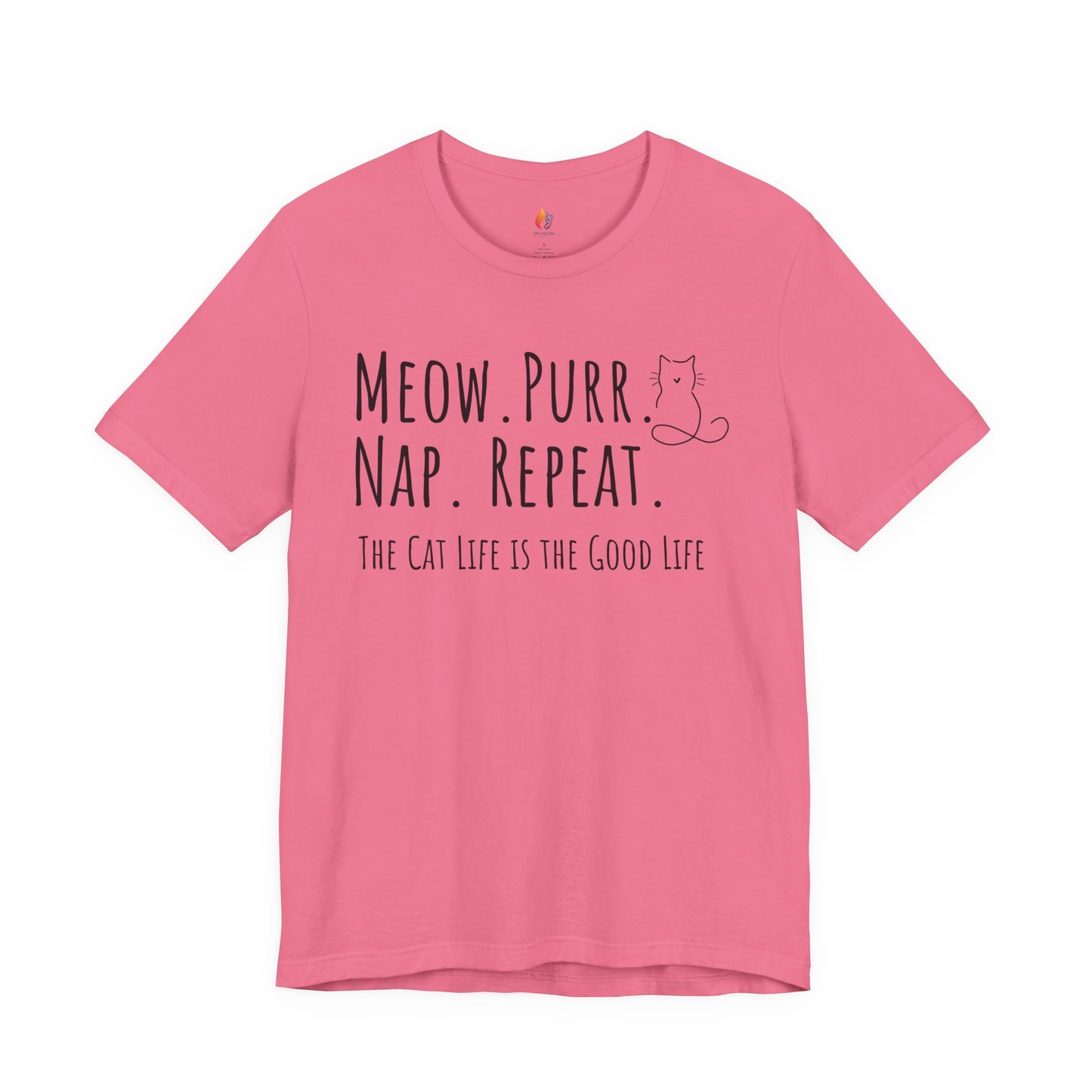 Meow, Purr, Nap Repeat - Cat life is good life - T-Shirt, Cat Lover, Pet Lover Tee
