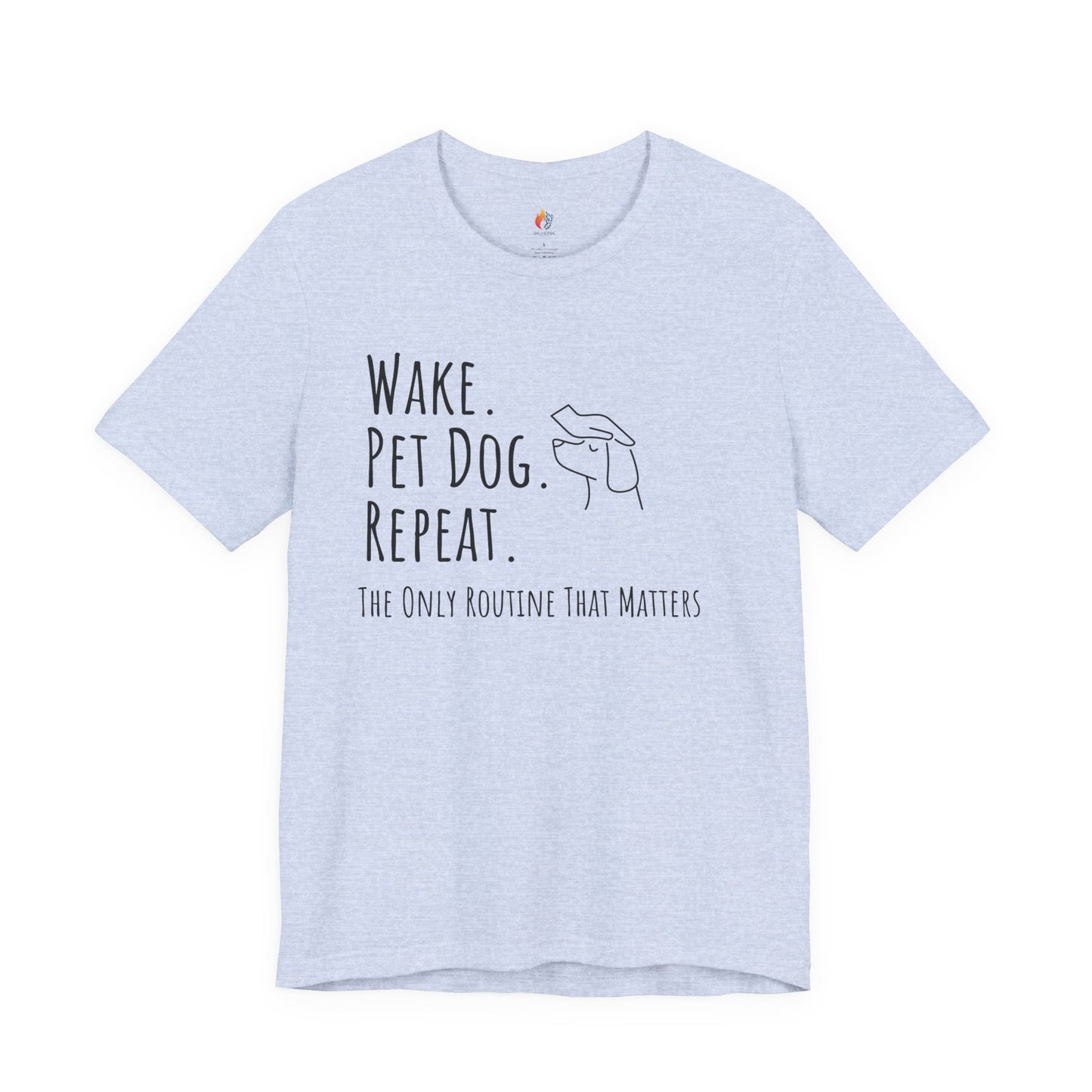 Wake Pet Dog Repeat T-Shirt, Funny Dog Lover Shirt, Pet Owner Quote Tee