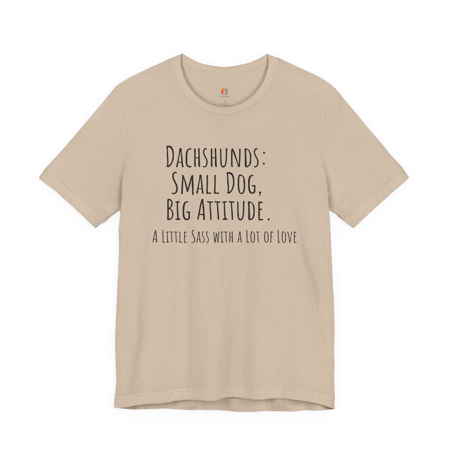 Dachshund Tee - "Small Dog, Big Attitude" Cute Dog Lover T-Shirt