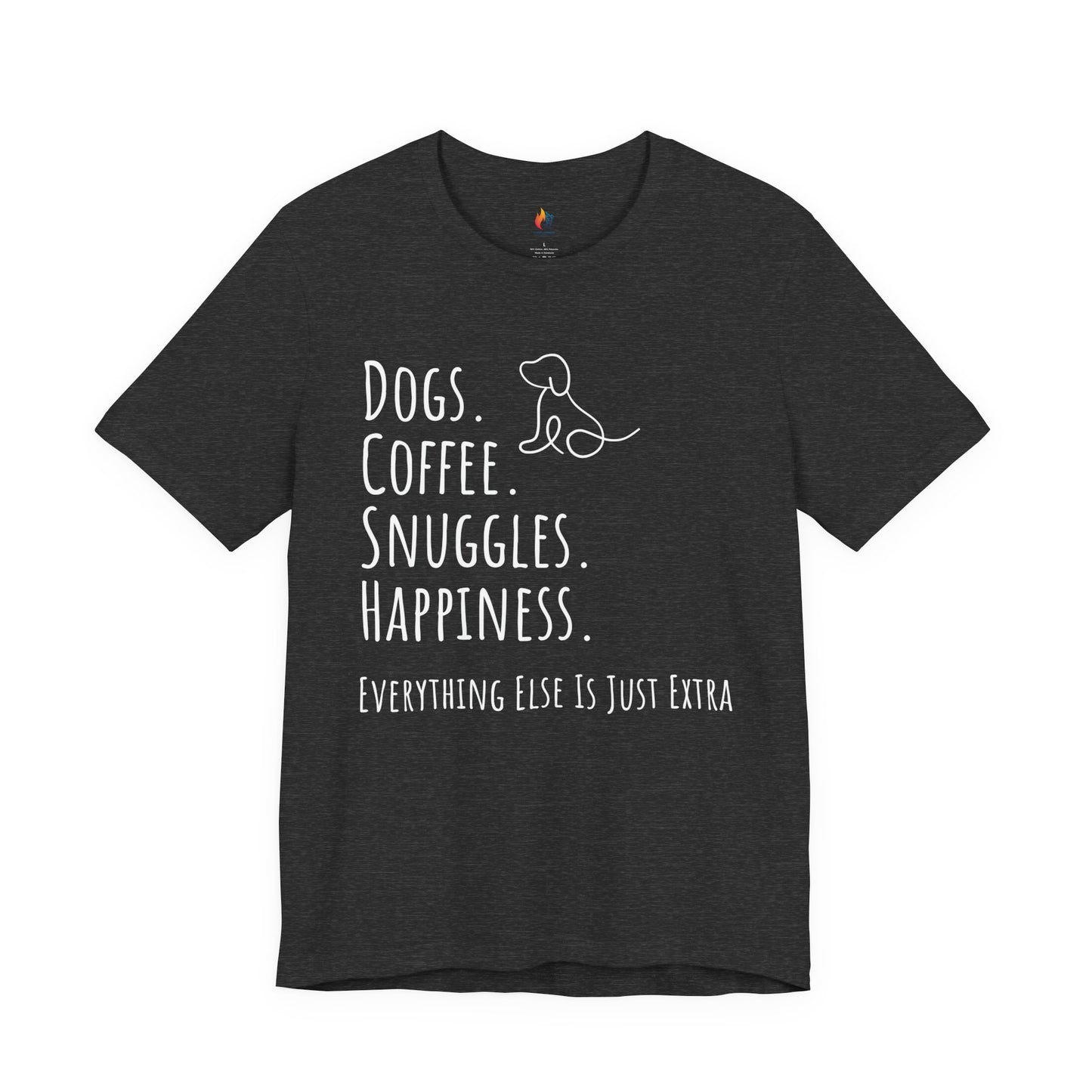 Dogs Coffee Snuggles Happiness T-Shirt, Dog Lover Gift, Coffee Lover Tee, Cozy Quote Shirt