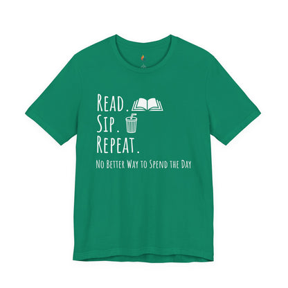 Read Sip Repeat T-Shirt, No Better Way to Spend the Day, Book Lover Tee, Coffee lover Tee