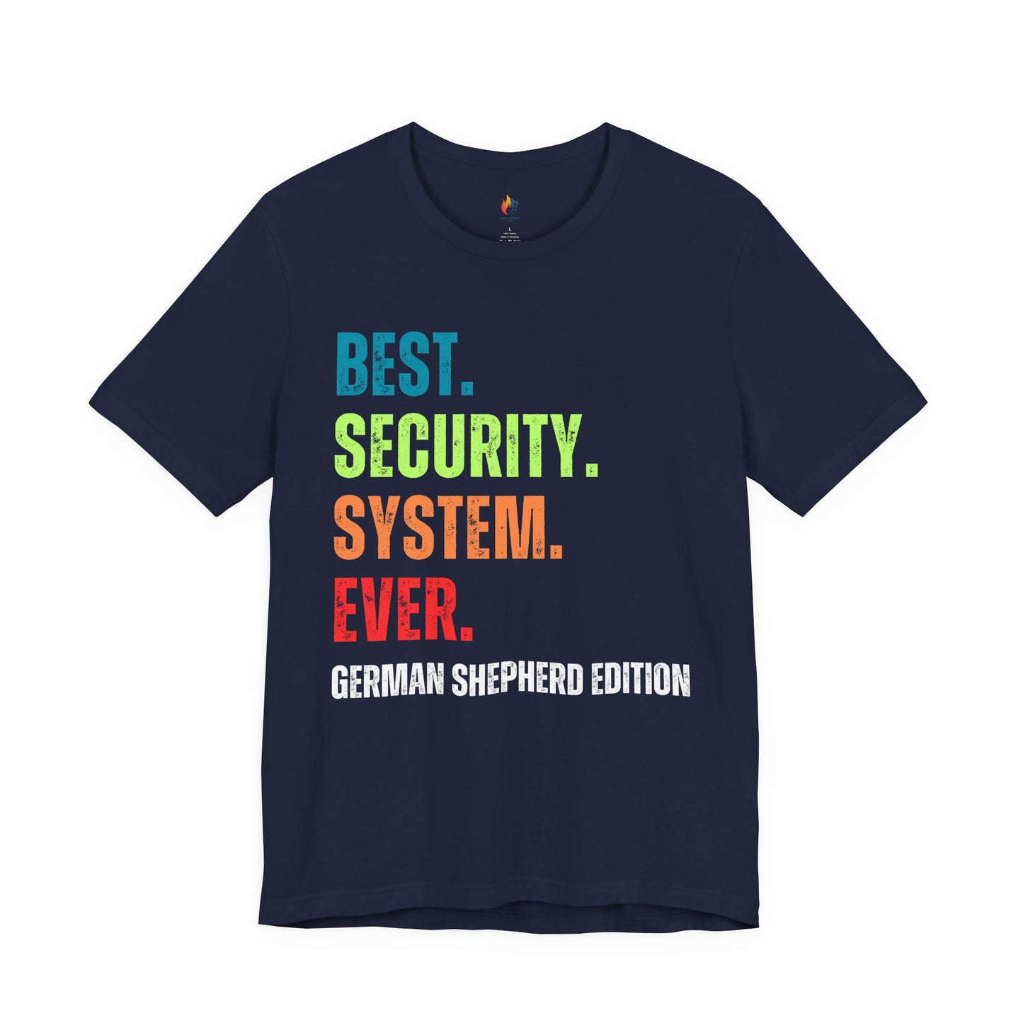 German Shepherd Dog Lover T-Shirt - "Best Security System Forever"