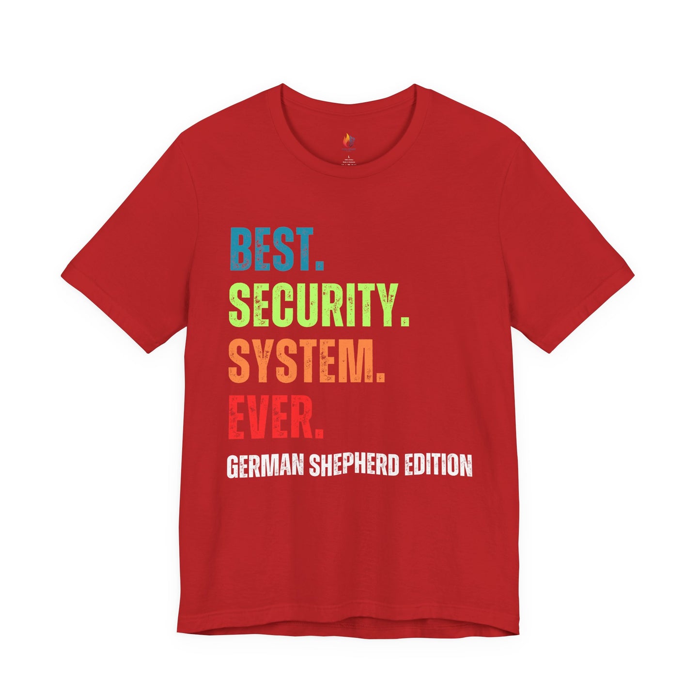 German Shepherd Dog Lover T-Shirt - "Best Security System Forever"
