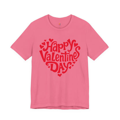 Happy Valentines Day T-Shirt, Valentine’s Day T-shirt, Cute Valentine Shirt, Love Graphic Tee, Unisex Valentine Outfit, Gift for Him or Her, Romantic Holiday Tee