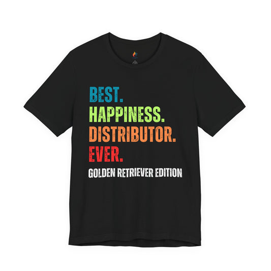 Golden Retriever Dog Lover T-Shirt - "Best Happiness Distributor Ever"