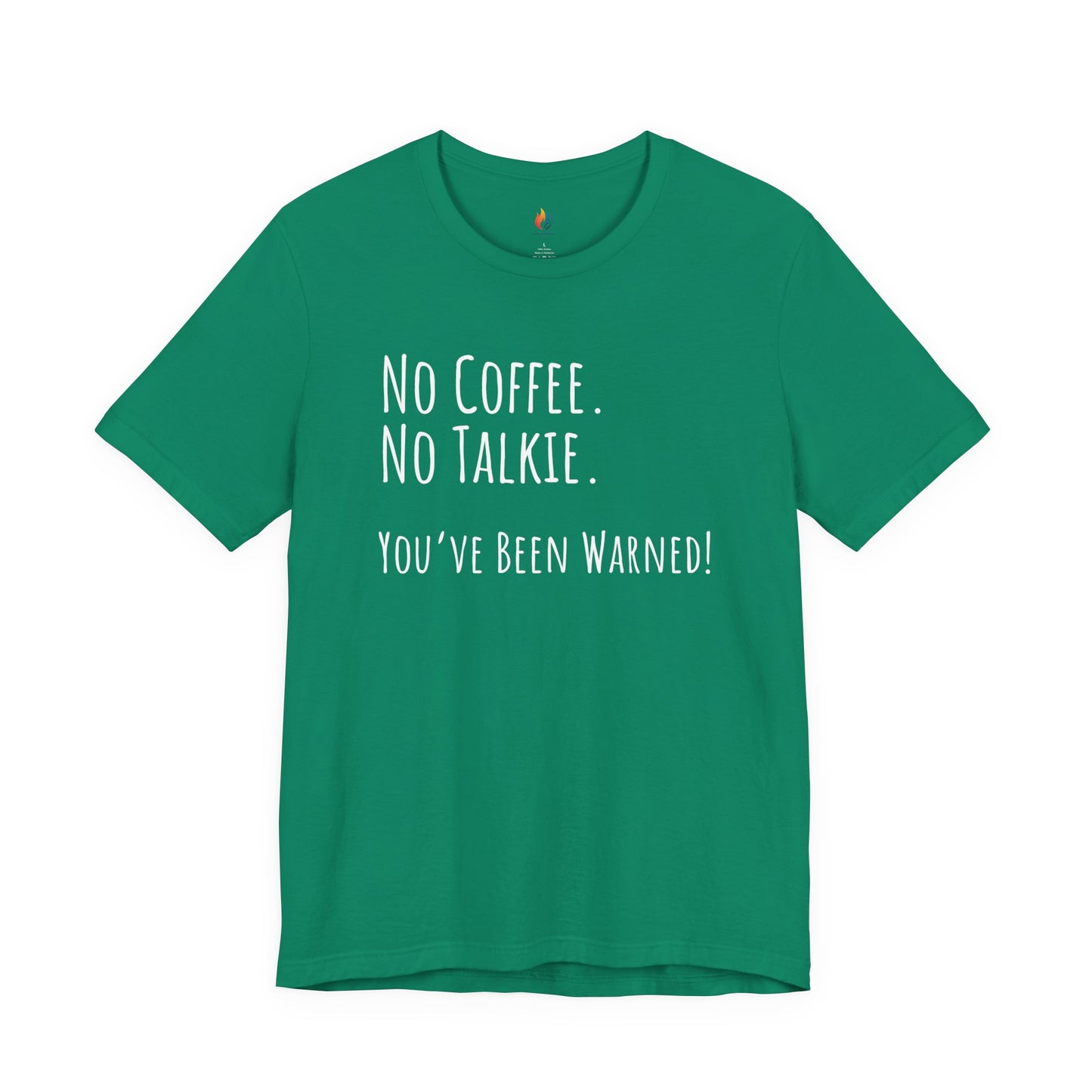 Coffee Lover Tee - "No Coffee, No Talkie" Shirt