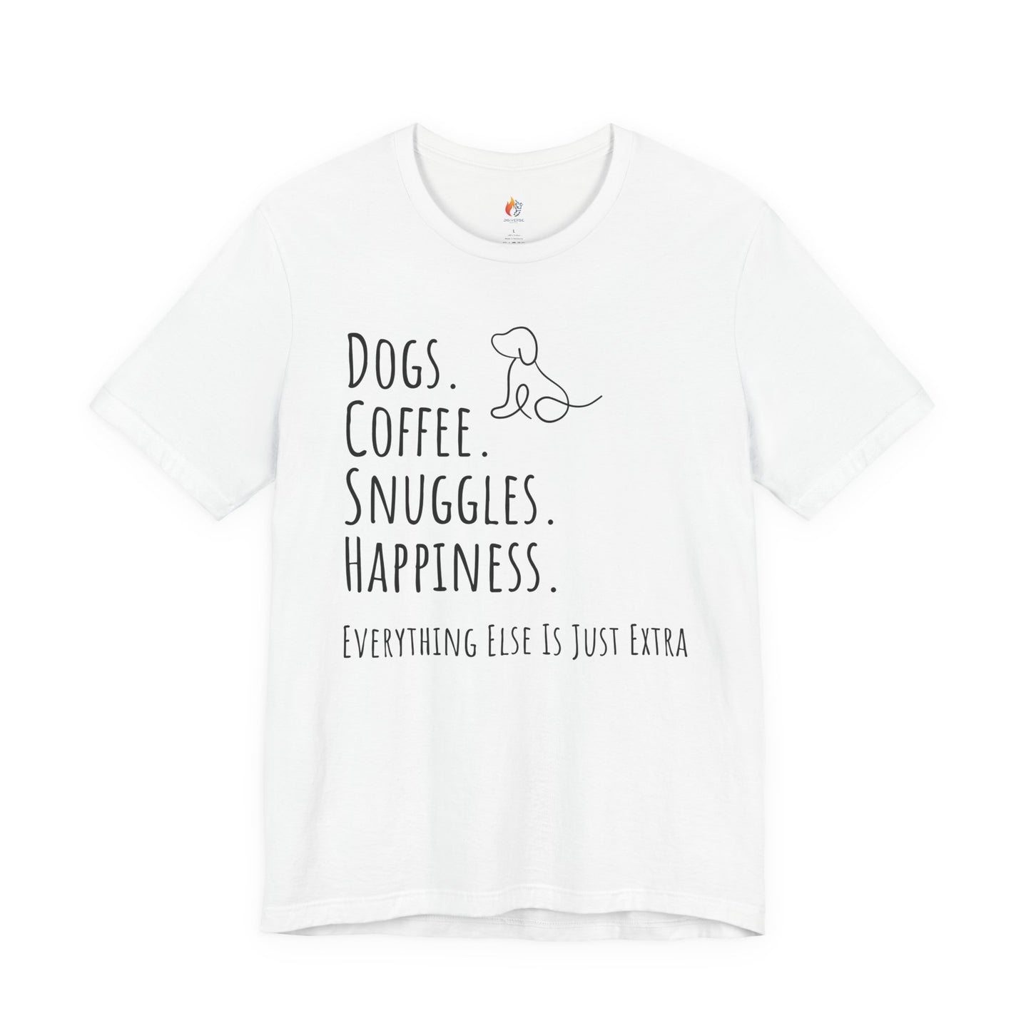 Dogs Coffee Snuggles Happiness T-Shirt, Dog Lover Gift, Coffee Lover Tee, Cozy Quote Shirt