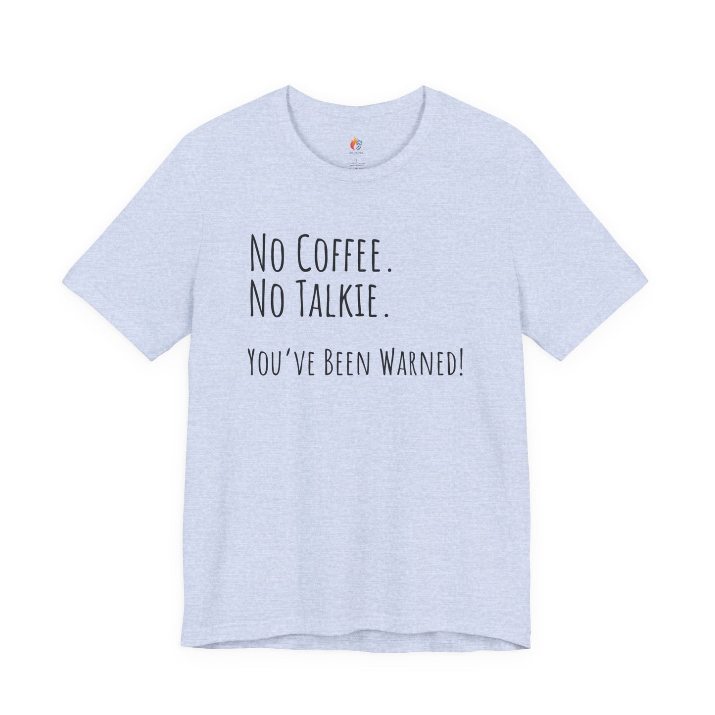 Coffee Lover Tee - "No Coffee, No Talkie" Shirt