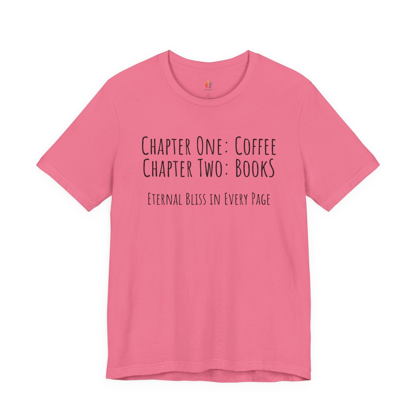 Books Coffee - Eternal bliss T-Shirt, Coffee lover, Book Lover Tee