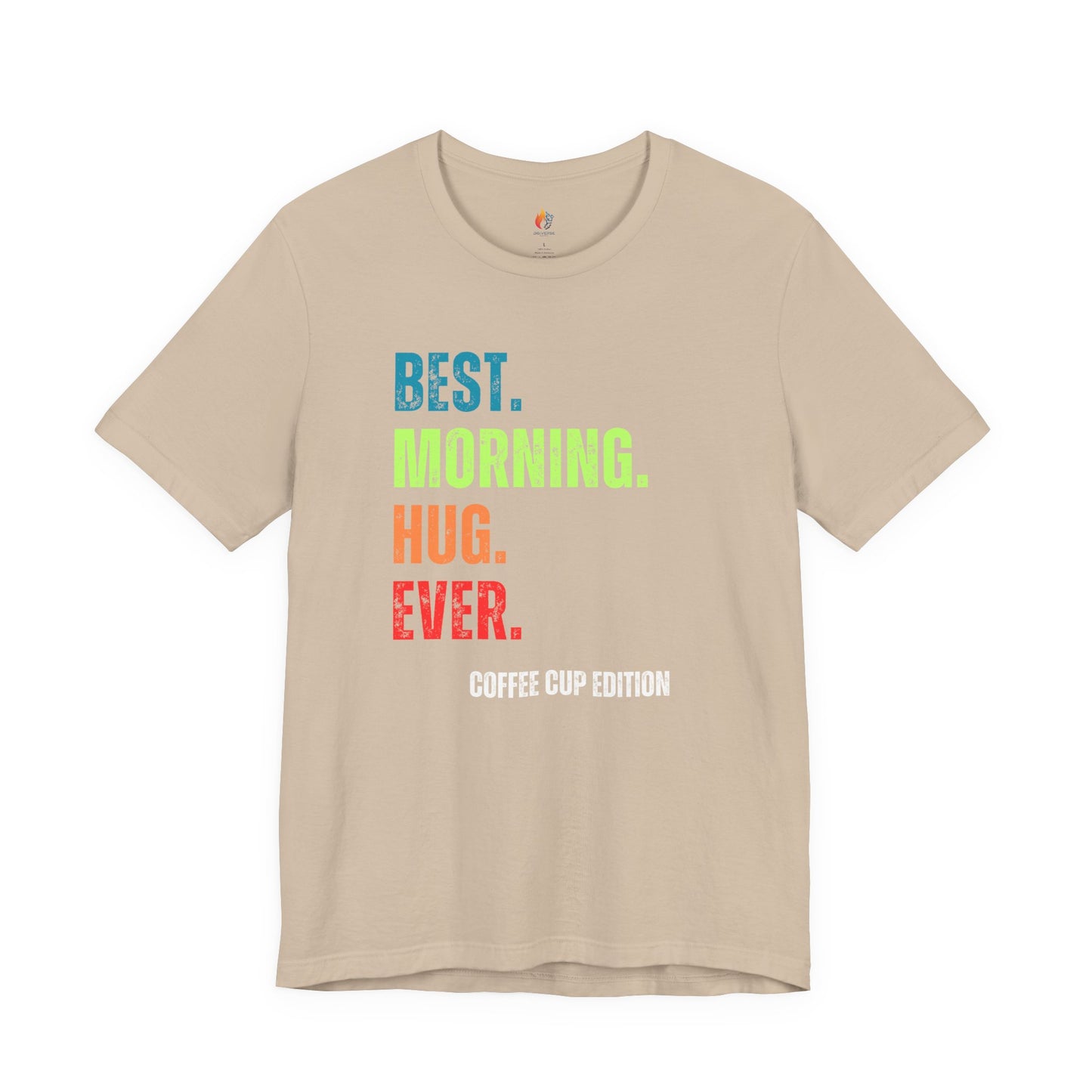 Coffee Lover T-Shirt - "Best Morning Hug Ever" Graphic Tee