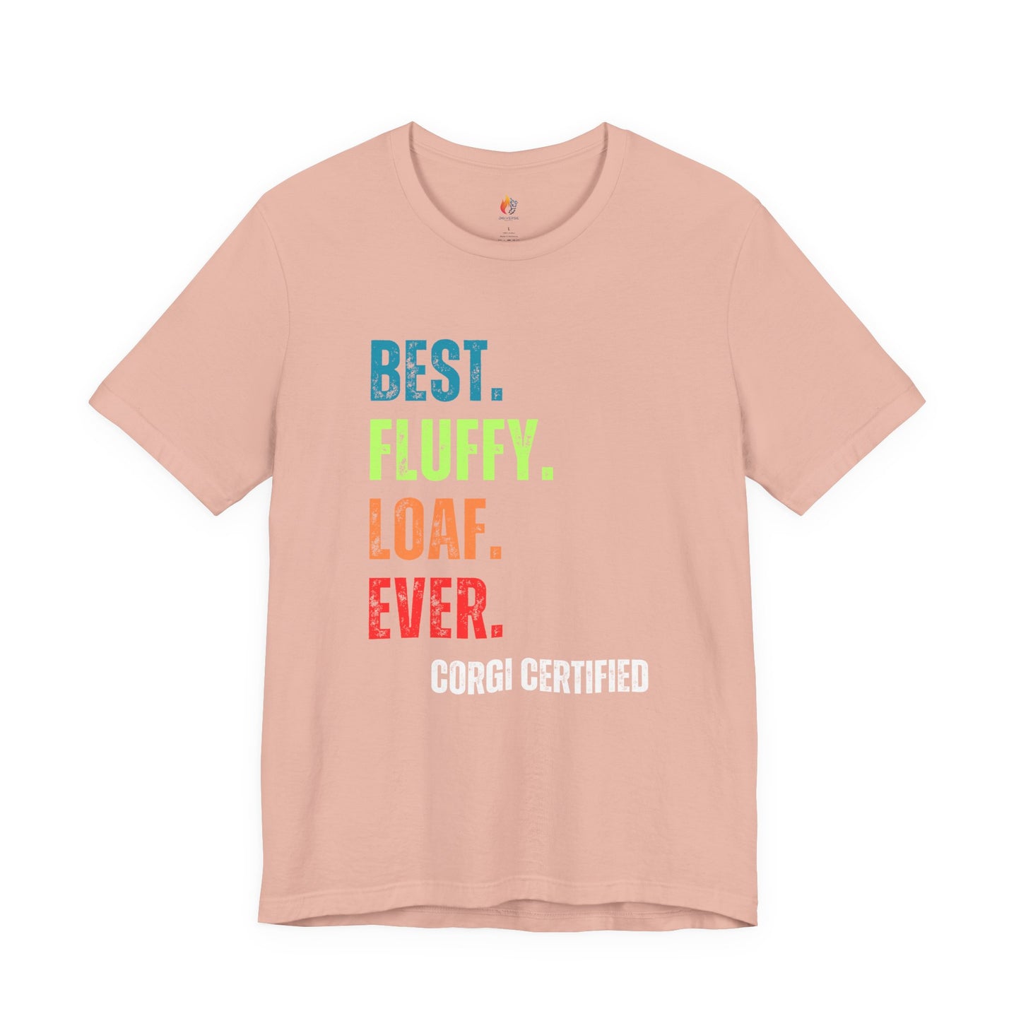 Corgi Dog Lover T-Shirt - "Best Fluffy Loaf Ever" Graphic Tee