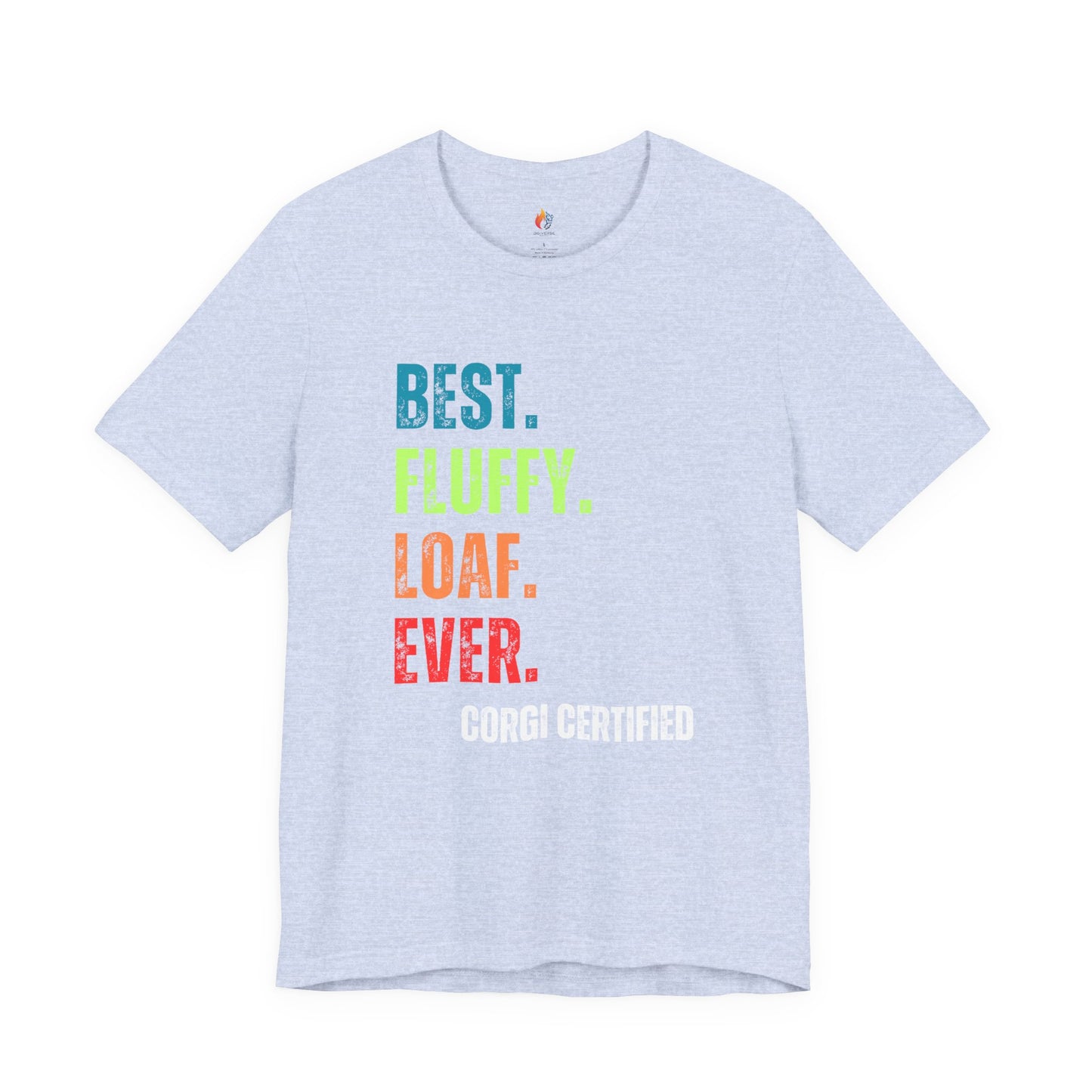 Corgi Dog Lover T-Shirt - "Best Fluffy Loaf Ever" Graphic Tee