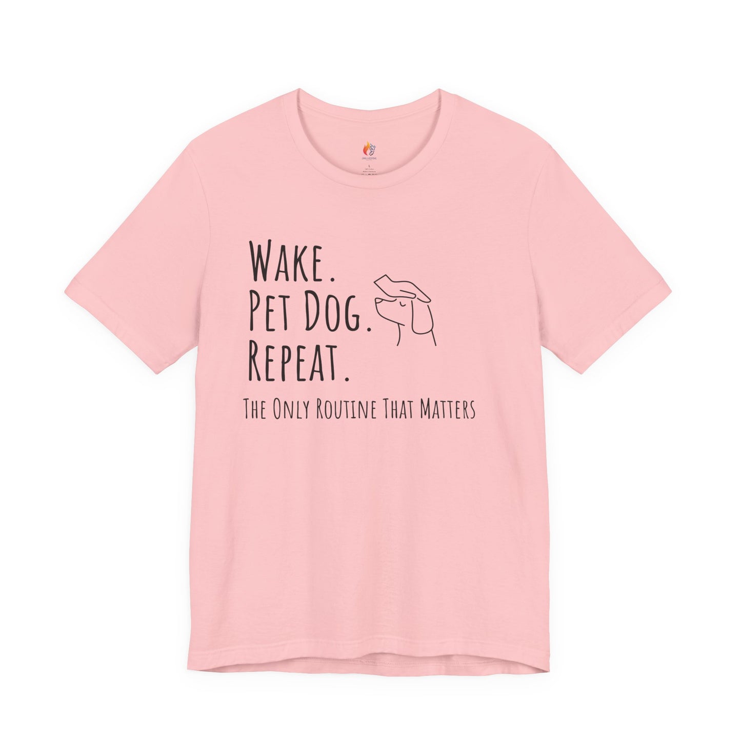 Wake Pet Dog Repeat T-Shirt, Funny Dog Lover Shirt, Pet Owner Quote Tee