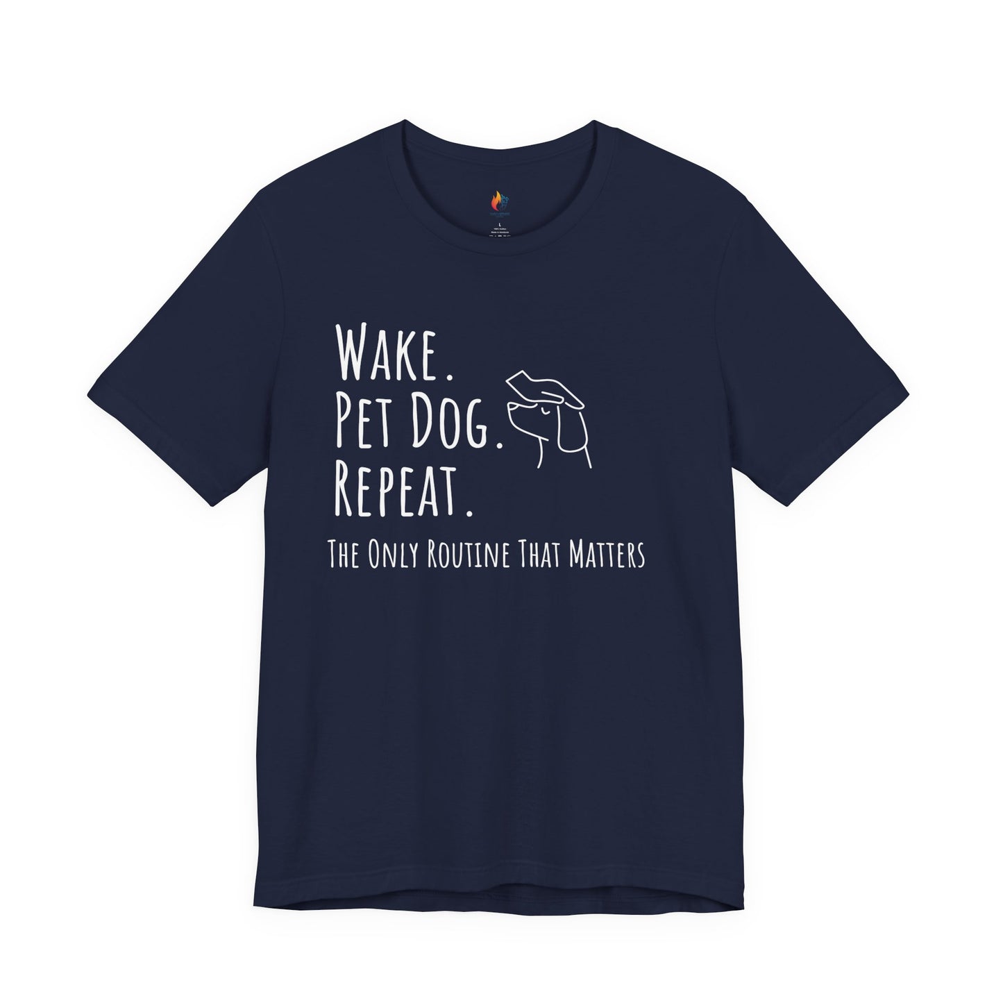 Wake Pet Dog Repeat T-Shirt, Funny Dog Lover Shirt, Pet Owner Quote Tee