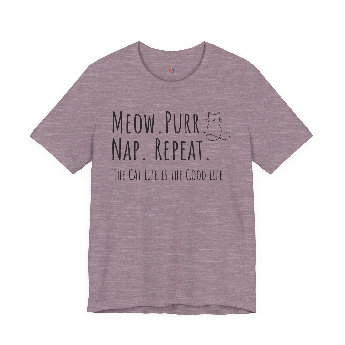 Meow, Purr, Nap Repeat - Cat life is good life - T-Shirt, Cat Lover, Pet Lover Tee