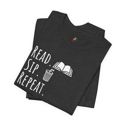 Read Sip Repeat T-Shirt, No Better Way to Spend the Day, Book Lover Tee, Coffee lover Tee