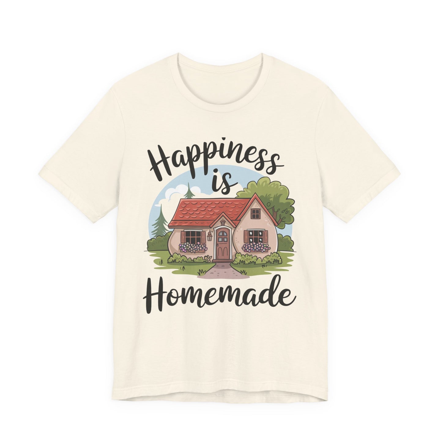Happiness is homemade T-Shirt - Unisex Short Sleeve T-shirt