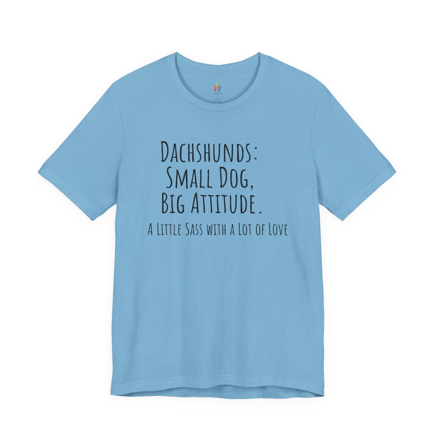 Dachshund Tee - "Small Dog, Big Attitude" Cute Dog Lover T-Shirt