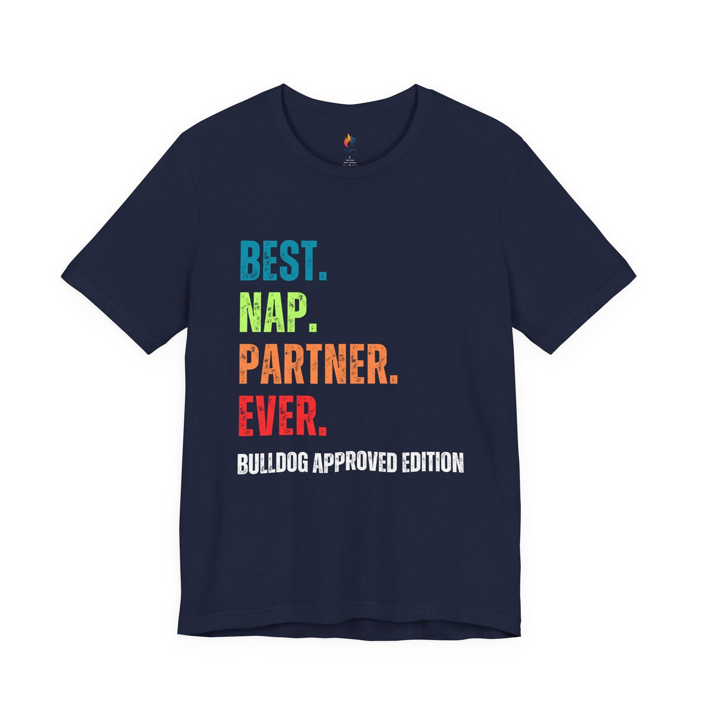 Bulldog Lover T-Shirt - "Best Nap Partner Ever"