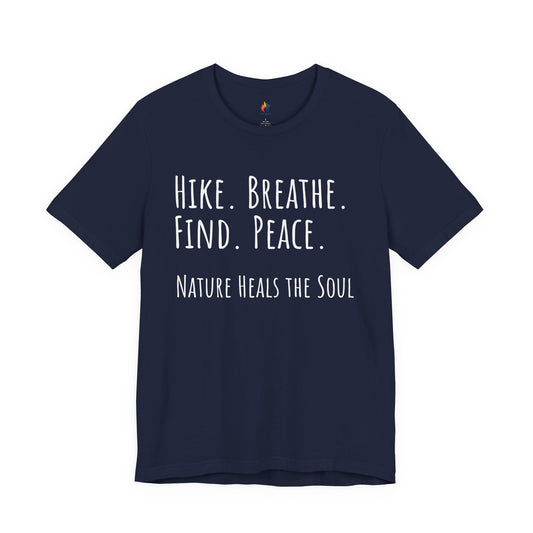 Travel lover T-Shirt - "Hike, Breathe, Find, Peace", Adventure Graphic Tee