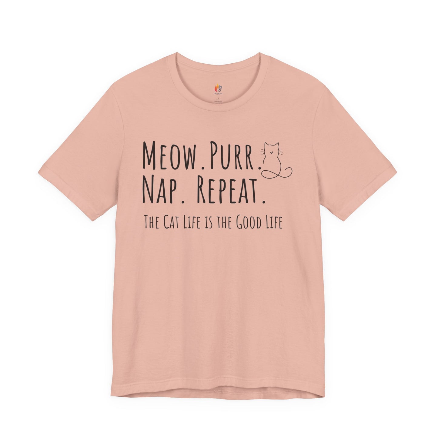 Meow, Purr, Nap Repeat - Cat life is good life - T-Shirt, Cat Lover, Pet Lover Tee
