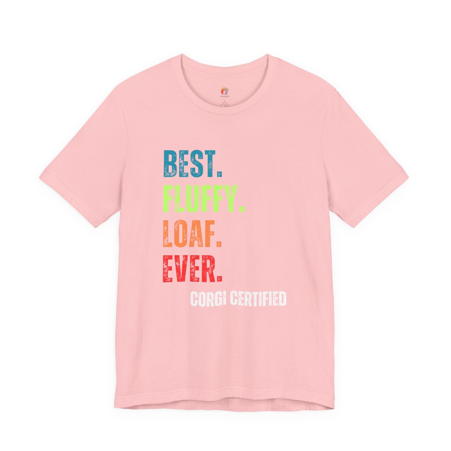Corgi Dog Lover T-Shirt - "Best Fluffy Loaf Ever" Graphic Tee