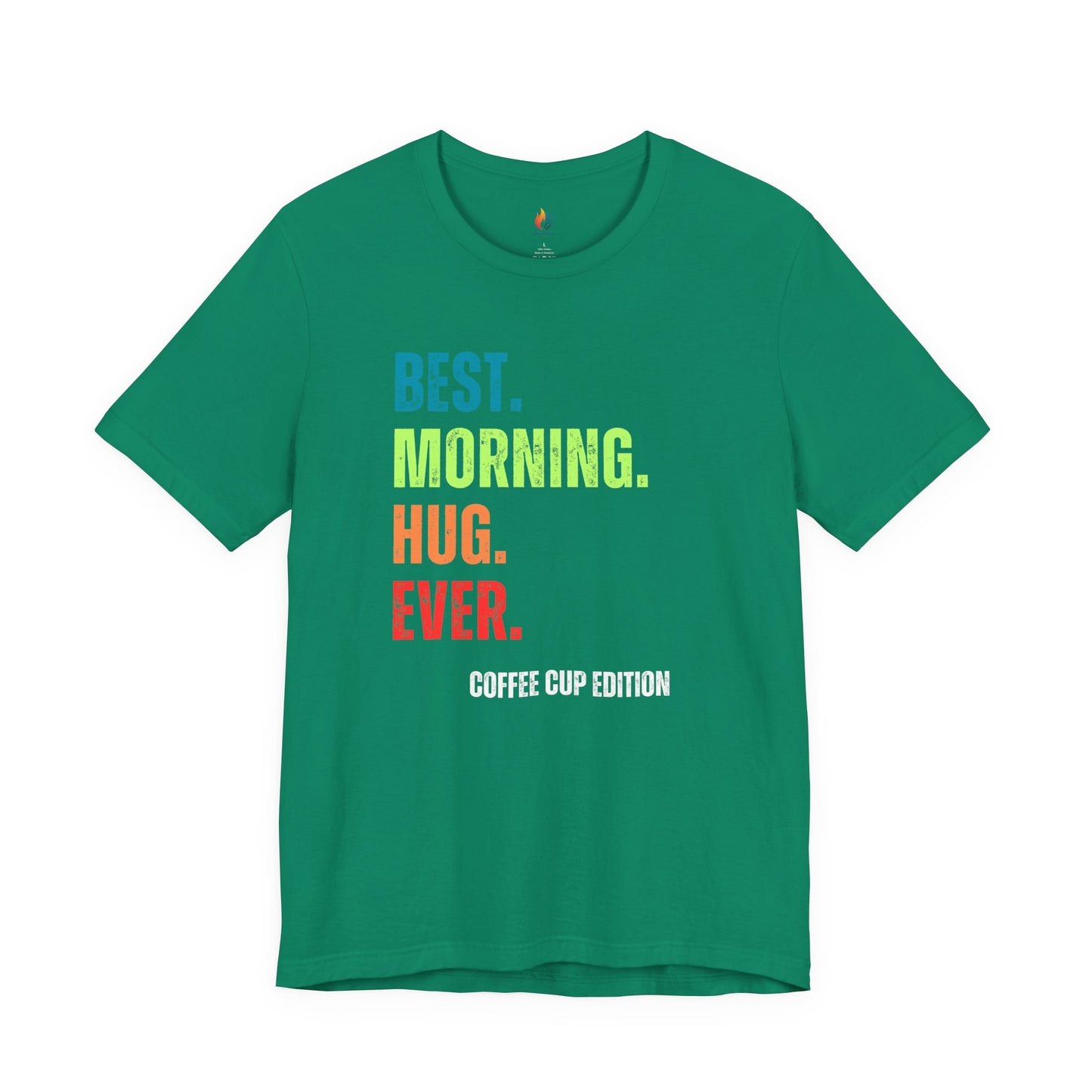 Coffee Lover T-Shirt - "Best Morning Hug Ever" Graphic Tee