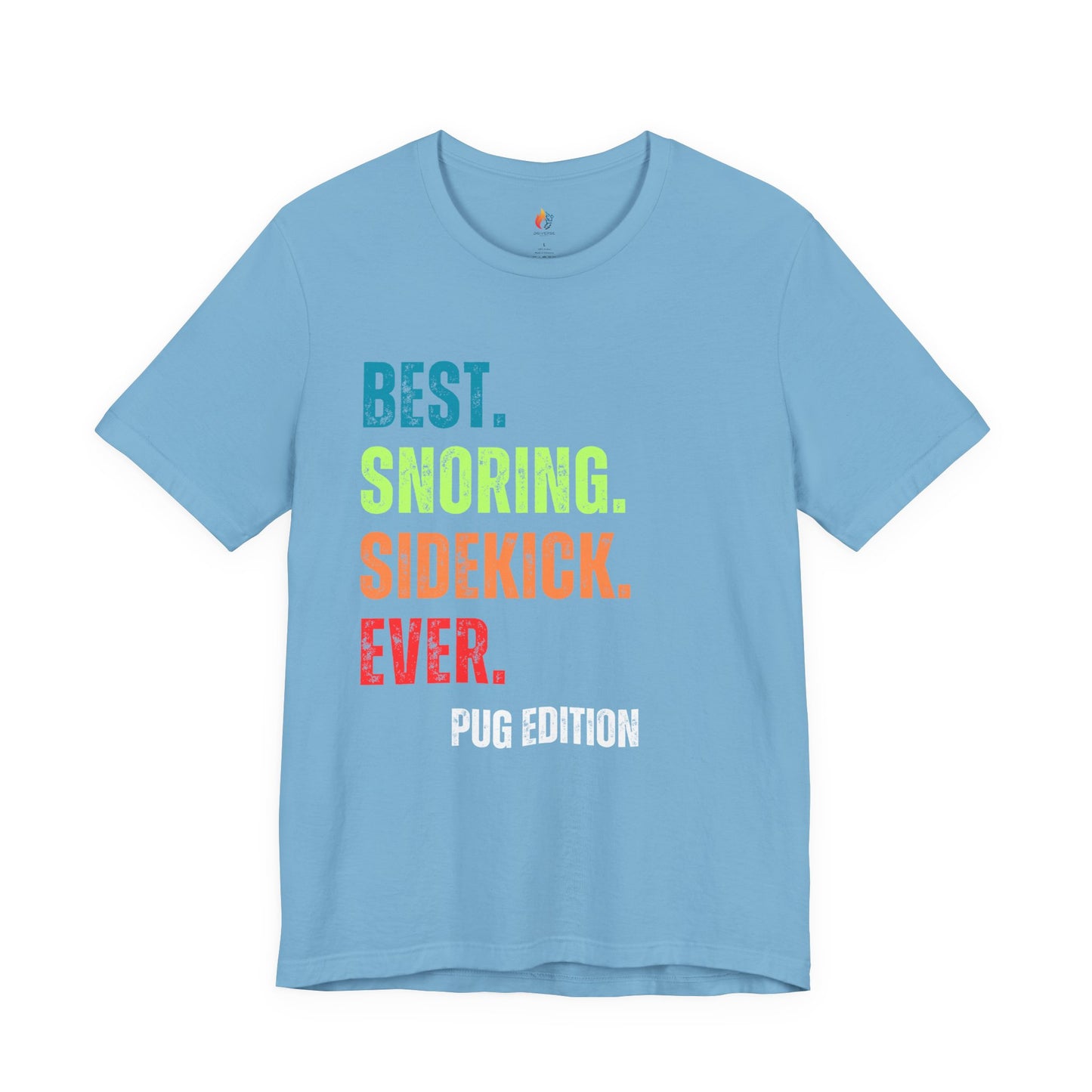 Pug Lover T-Shirt - "Best Snoring Sidekick Ever" Graphic Tee