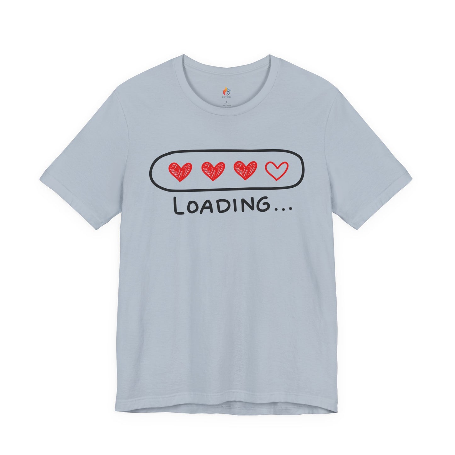 Love loading T-Shirt, Valentine’s Day T-shirt, Cute Valentine Shirt, Love Graphic Tee, Unisex Valentine Outfit, Gift for Him or Her, Romantic Holiday Tee