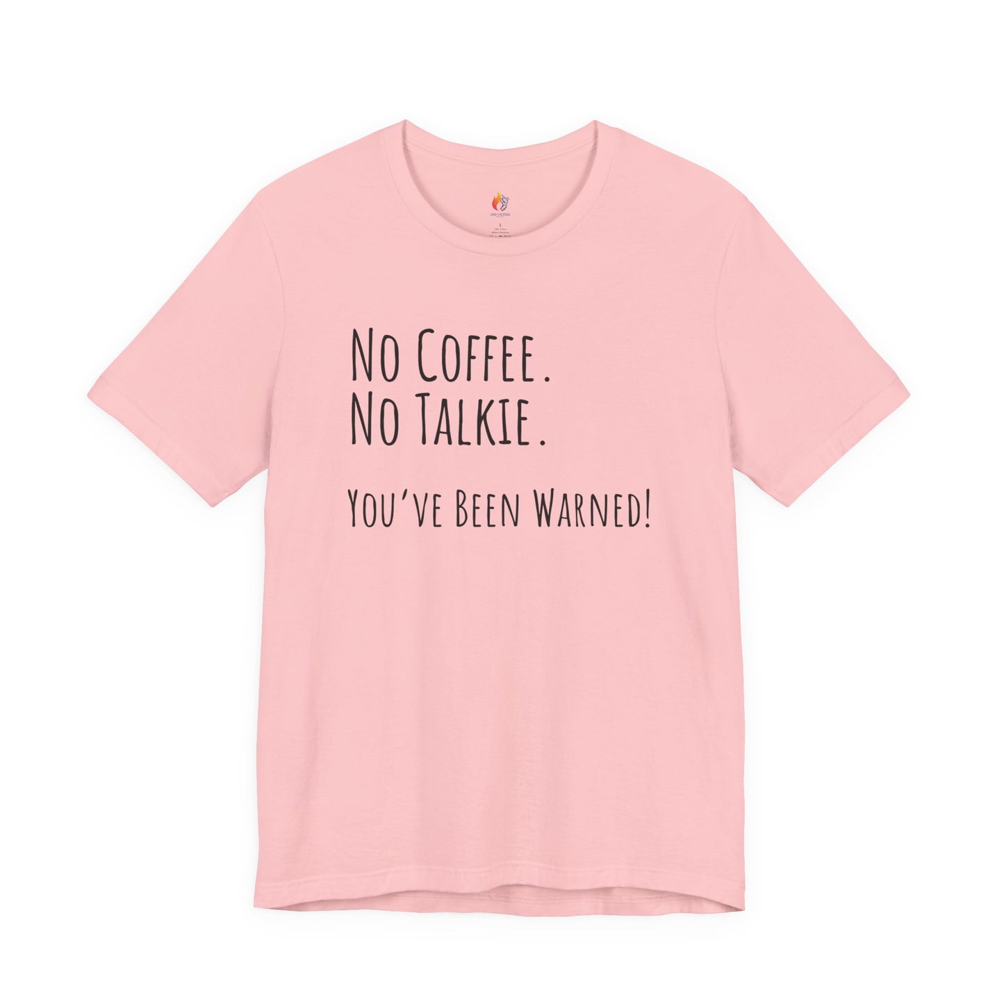 Coffee Lover Tee - "No Coffee, No Talkie" Shirt