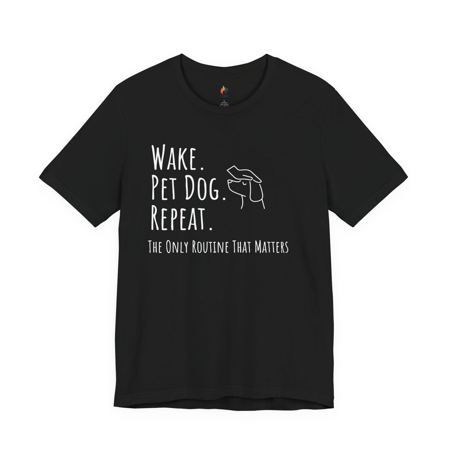 Wake Pet Dog Repeat T-Shirt, Funny Dog Lover Shirt, Pet Owner Quote Tee