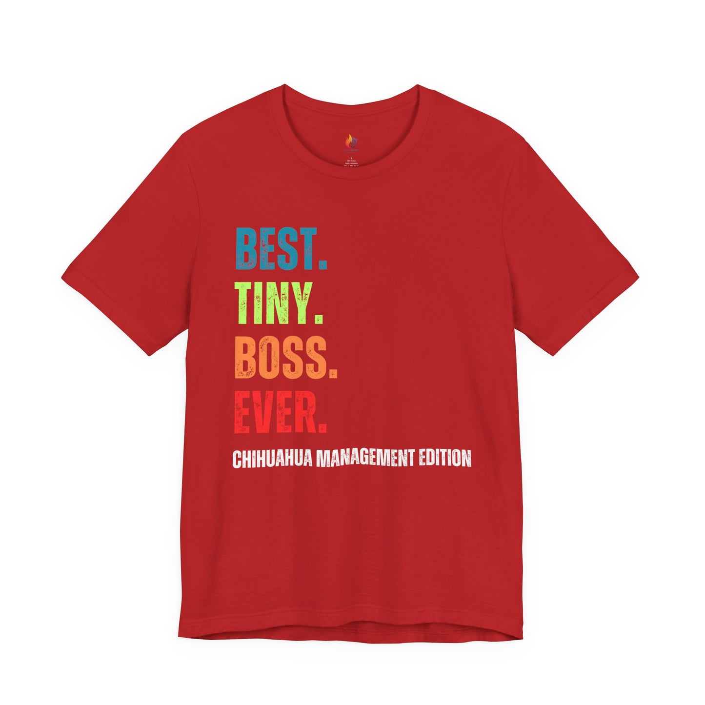 Chihuahua Dog Lover T-Shirt - "Best Tiny Boss Ever" Graphic Tee