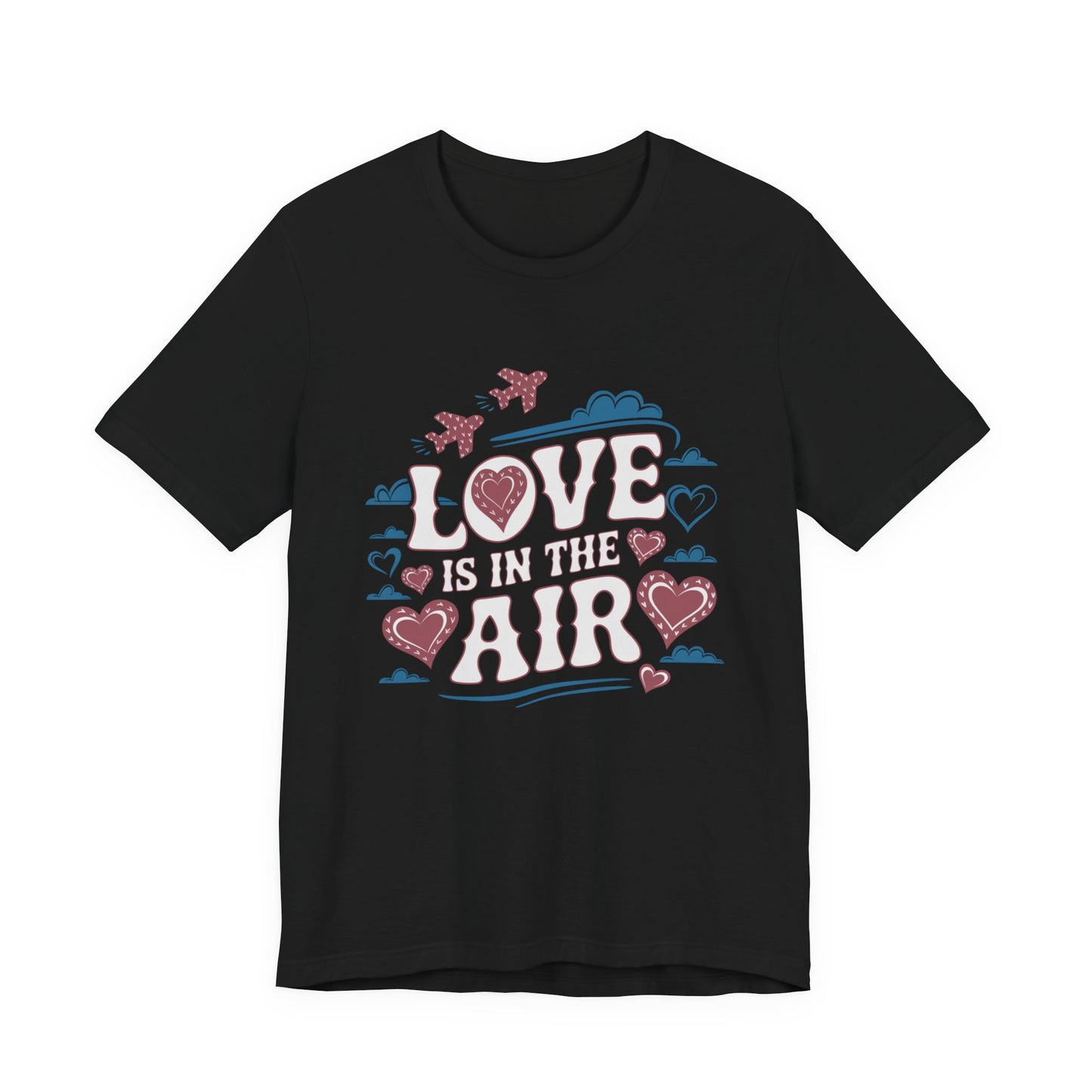 Love is in the Air T-Shirt, Valentine’s Day T-shirt, Cute Valentine Shirt, Love Graphic Tee, Unisex Valentine Outfit, Gift for Him or Her, Romantic Holiday Tee