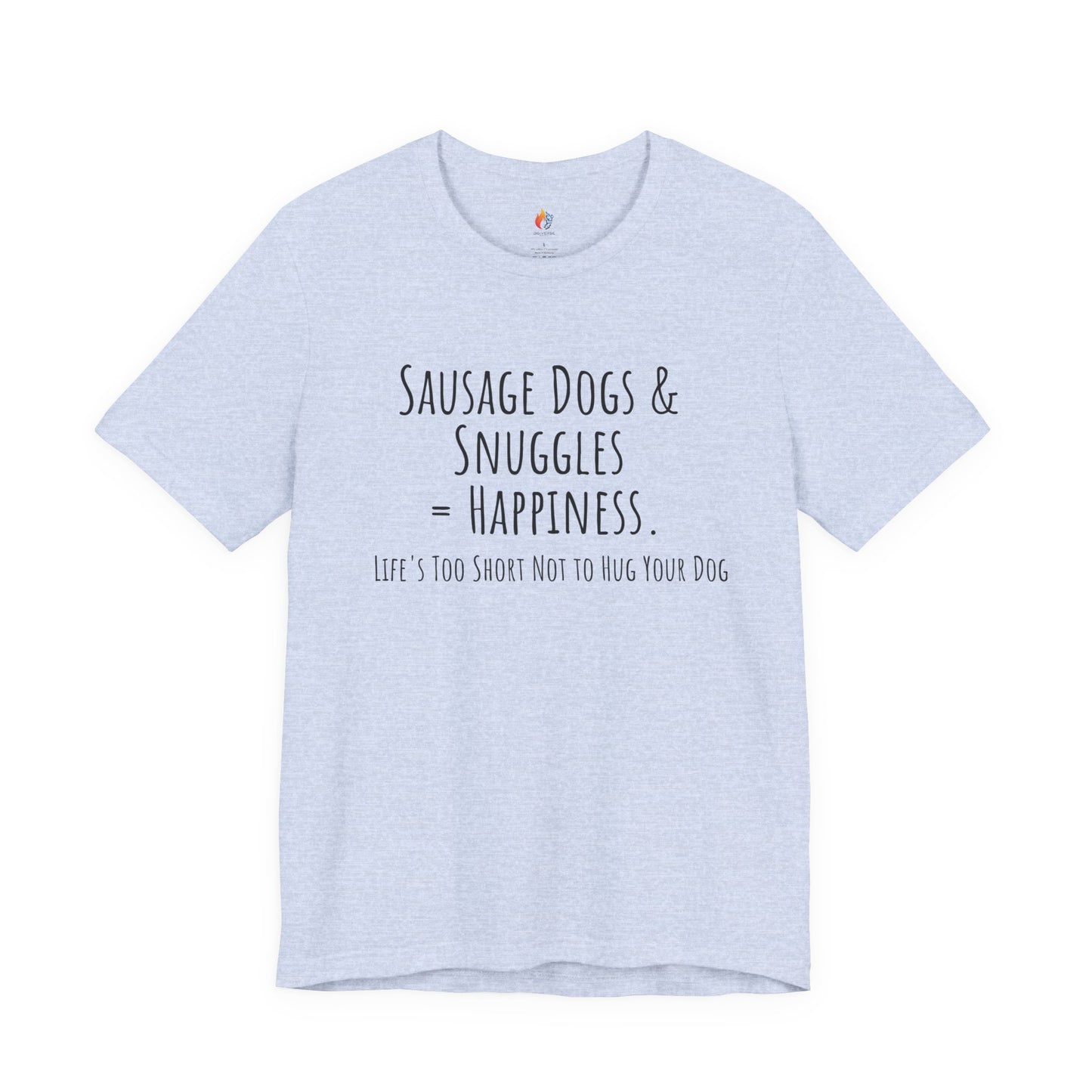 Sausage dogs & Snuggles is happiness, Cute dogs, Dog Lover T-Shirt