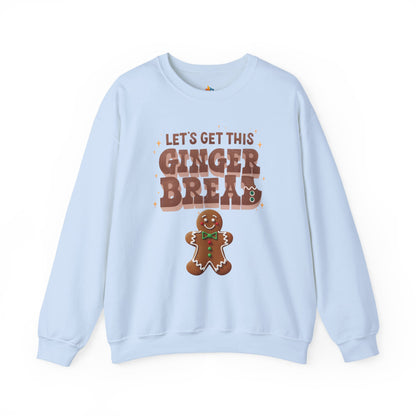 Lets get Gingerbread Man, Christmas Sweatshirt, Unisex Crewneck, Holiday Season Outfit, Winter Sweatshirt