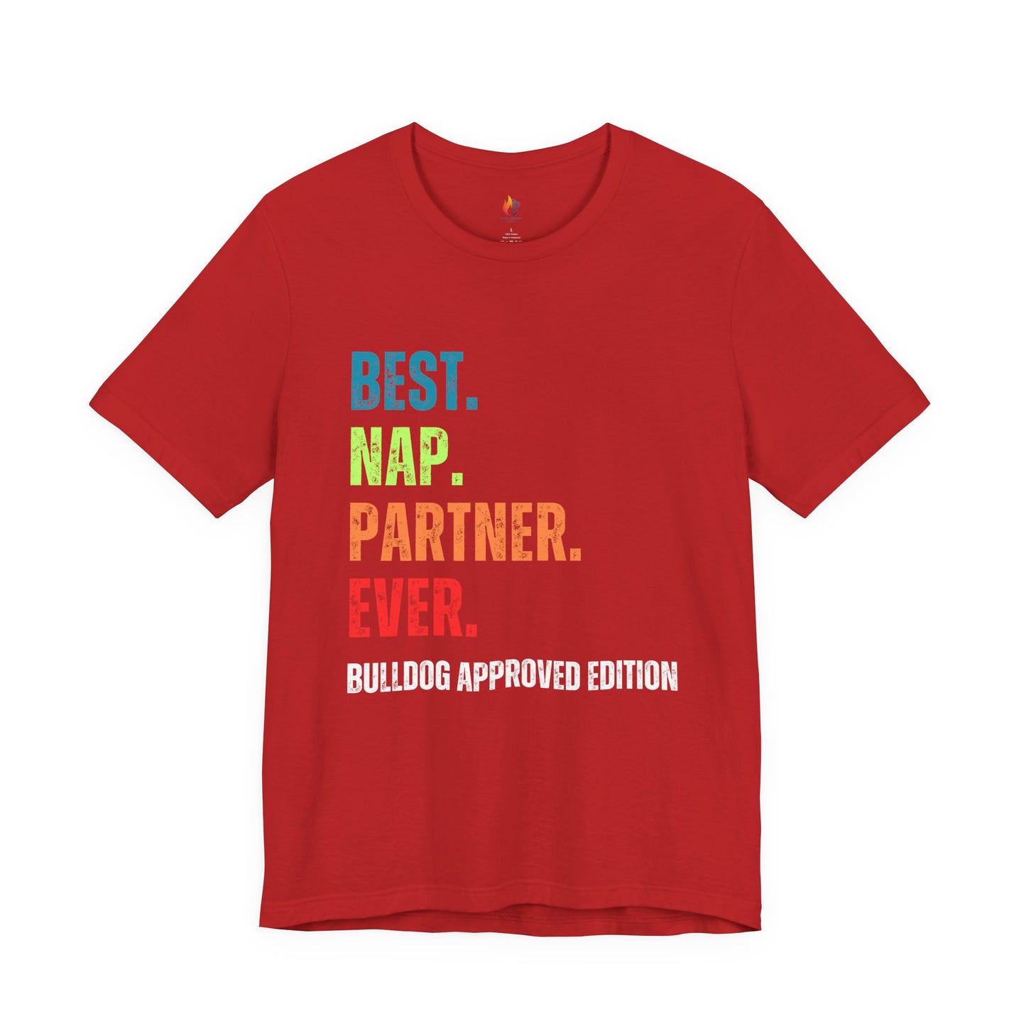 Bulldog Lover T-Shirt - "Best Nap Partner Ever"