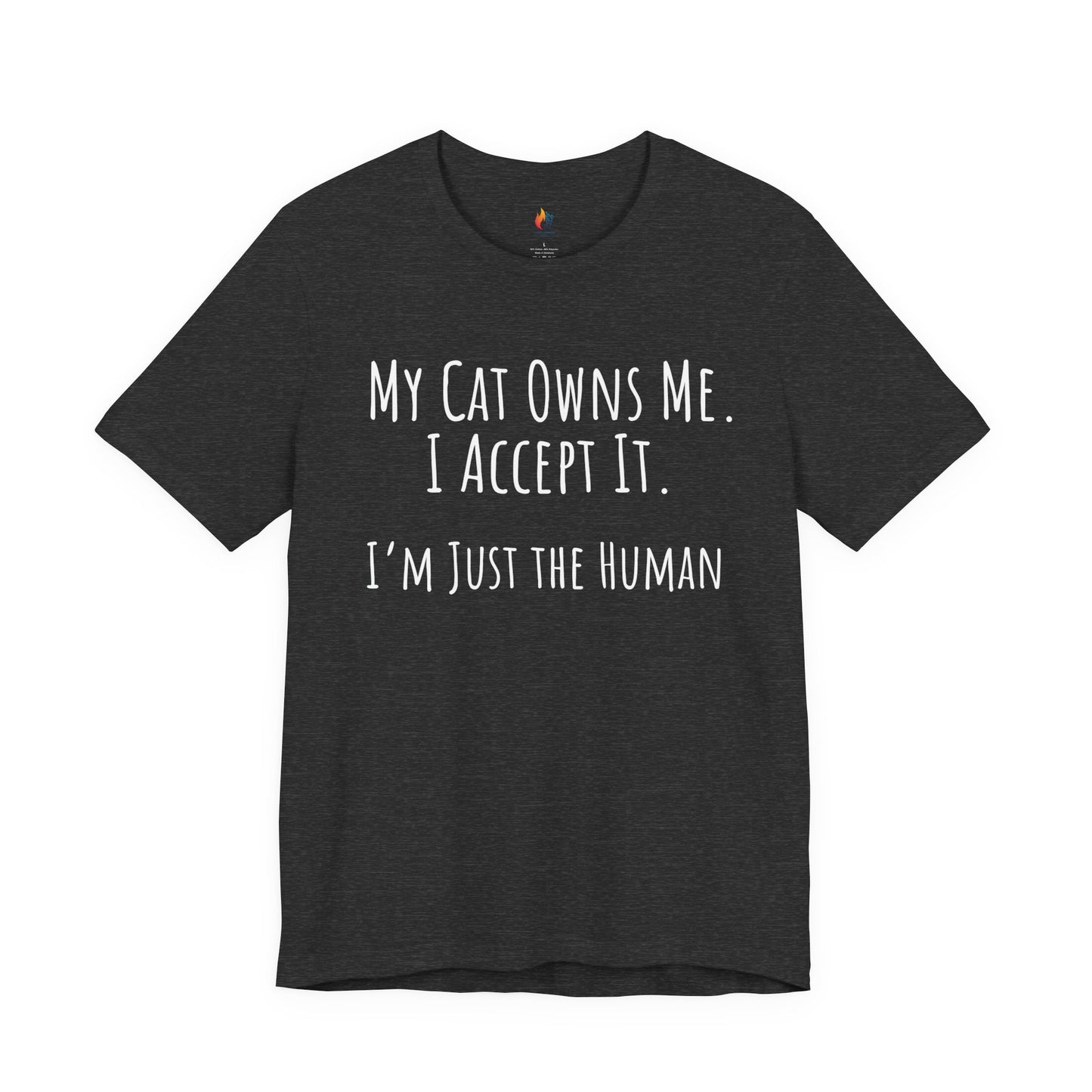 Cat Lover - "My Cat Owns me" - T-Shirt, Pet Lover Tee