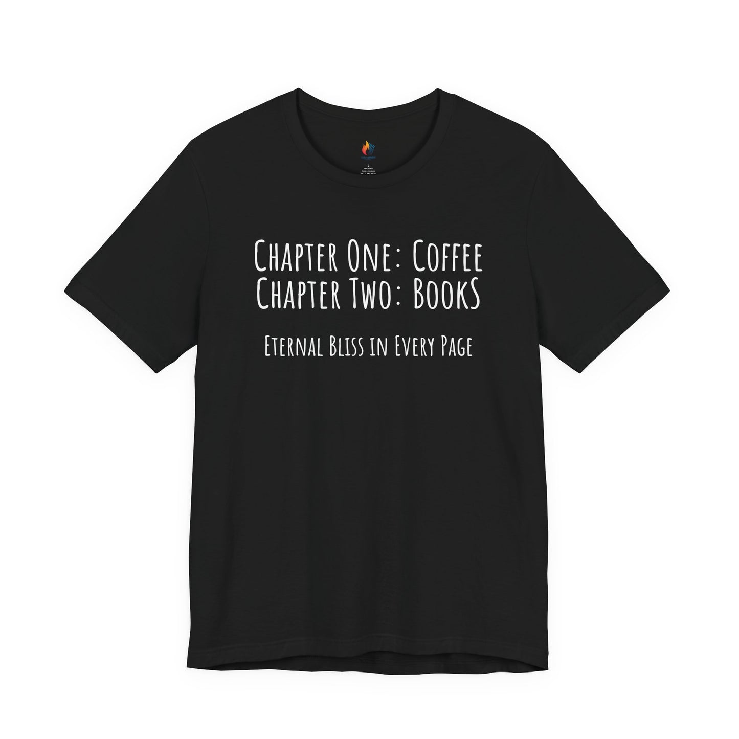 Books Coffee - Eternal bliss T-Shirt, Coffee lover, Book Lover Tee