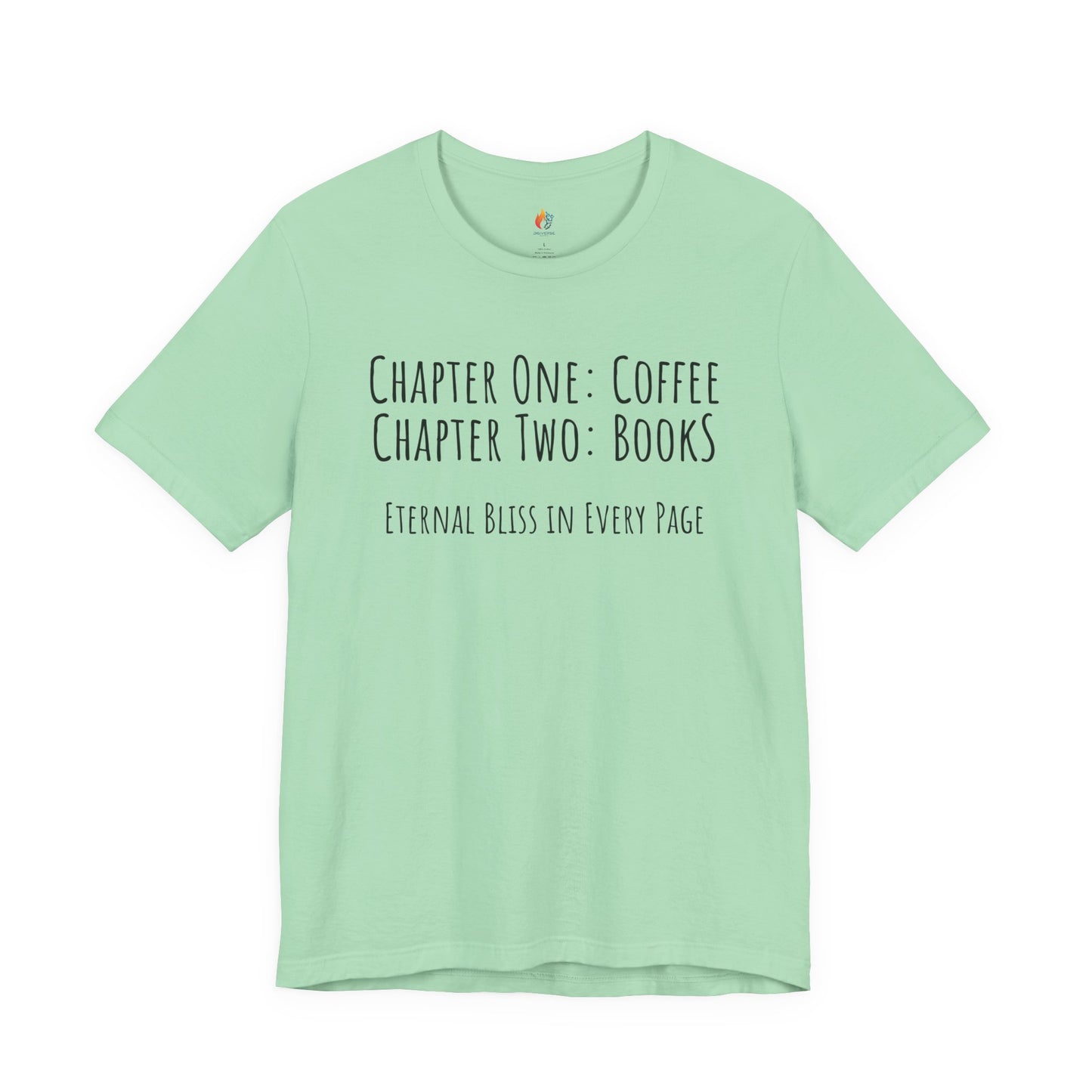 Books Coffee - Eternal bliss T-Shirt, Coffee lover, Book Lover Tee
